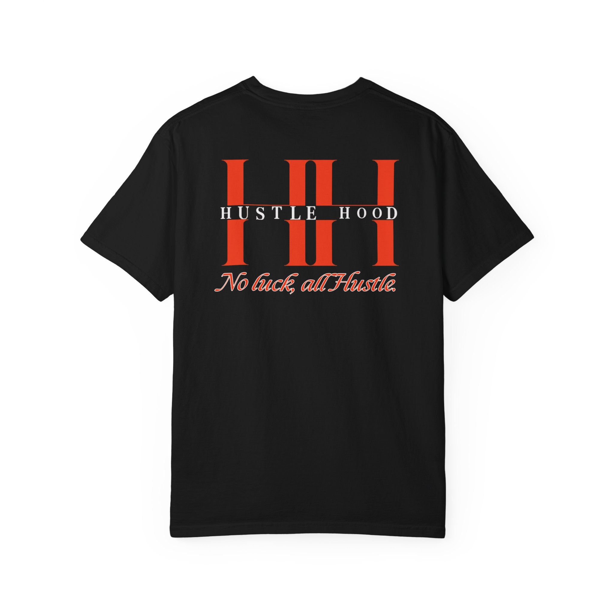 HustleHood T-Shirt.